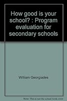 How good is your school?: Program evaluation for secondary schools 0882100874 Book Cover