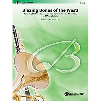Blazing Bones of the West!: Trombone Section Feature (Featuring: The Magnificent Seven / How the West Was Won (Main Title) / Blazing Saddles), Con
