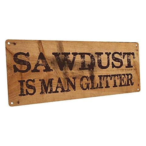 Homebody Accents Sawdust is Man Glitter Metal Sign, GarageDecor, Man Cave Cover