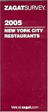 Zagat 2005 New York City Restaurants (Zagatsurvey)