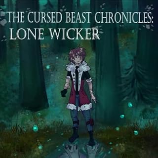 The Cursed Beast Chronicles: Lone Wicker cover art
