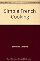 Simple French Cooking B000Z5CZHG Book Cover