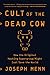 Cult of the Dead Cow: How the Original Hacking Supergroup Might Just Save the World