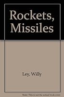 Rockets, Missiles & Space Travel B0007DV4XW Book Cover