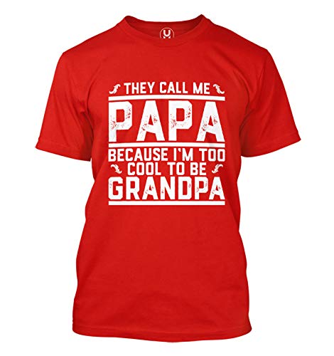 They Call Me Papa I'm Too Cool To Be Grandpa Men's T-Shirt (Red, Medium) #TOP3
