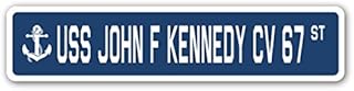 USS JOHN F KENNEDY CV 67 Street Sign us navy ship veteran sailor gift