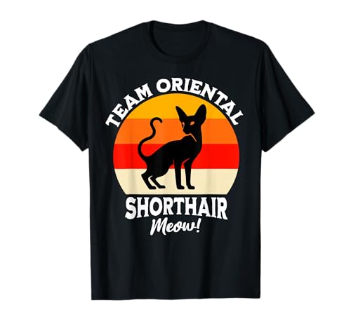 Team Oriental Shorthair Cat Oriental Shorthair T-Shirt