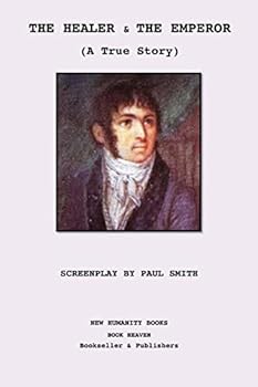 Paperback The Healer and the Emperor: Screenplay: A True Story Book