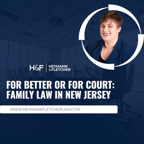 For Better or For Court: Family Law in New Jersey cover art