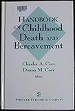 Handbook of Childhood Death and Bereavement