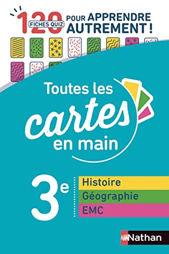 Histoire-Géographie - EMC (Enseignement moral et civique) 3e - Toutes les cartes en main - Fiches...