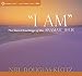 I Am: The Secret Teachings of the Aramaic Jesus