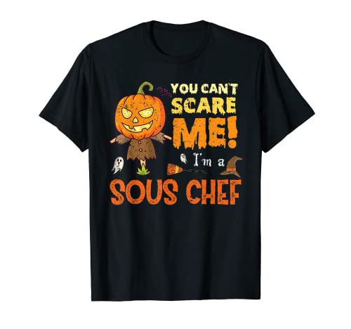 Halloween, vous ne pouvez pas effrayer les sous-chefs drôle T-Shirt