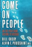 Come on, People: On the Path from Victims to Victors
