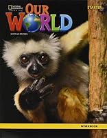 Our World Starter: Workbook 0357105346 Book Cover