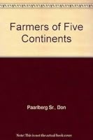 Farmers of Five Continents 0803236700 Book Cover