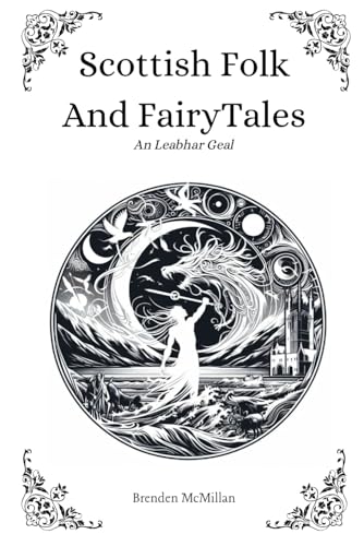 Scottish Folk And Fairytales: An Leabhar Geal