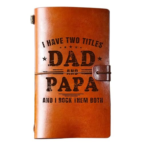 Gifts from Dad Leather Journal Notebook -136 Page Refillable Sketchbook, Travel Diary, Lined Planner - I Have Two Titles Dad And Papa I Rock Them Both - Father's Day Journal Gifts from Daughter Son