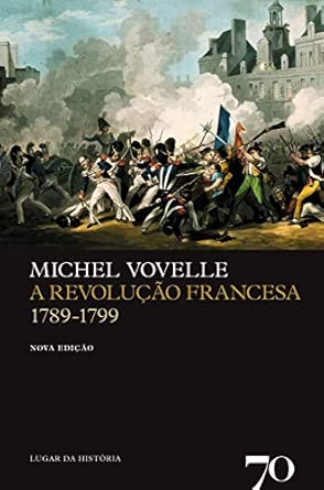 A Revolução Francesa - 1789-1799