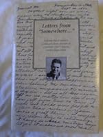 Letters from "somewhere...": A memoir from World War II 0967968607 Book Cover