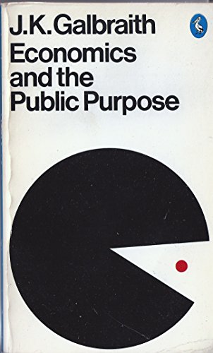 Economics and the Public Purpose 0451618645 Book Cover