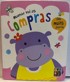 Hardcover Com Muita Diversao - Mamae Vai As Compras [paperback] Letra, Pe Da [Portuguese_Brazilian] Book