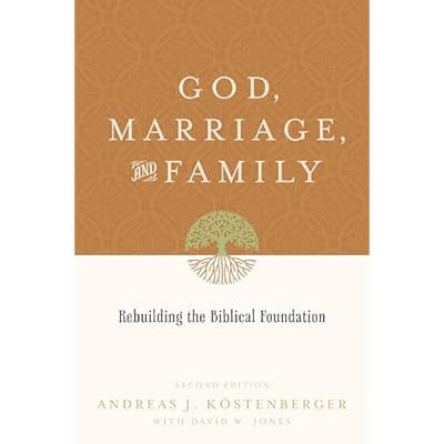 God, Marriage, and Family