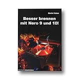  Besser brennen mit Nero 9 & 10!