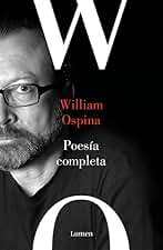 Poesía completa. William Ospina / Complete Poetry. William Ospina: 215