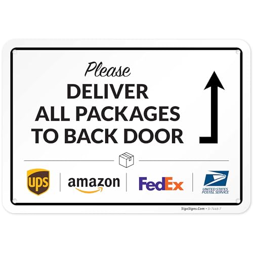 Image of Package Delivery Sign, Delivery Instructions Please All Package to Back Door Sign, 10x7 Inches, Rust Free .040 Aluminum, Fade Resistant, Made in USA