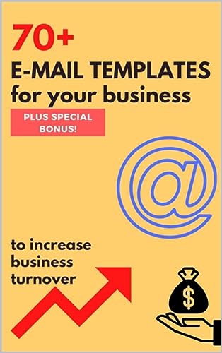 70+ E-MAIL TEMPLATES for your business: to increase business turnover