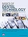 Basics of Dental Technology: A Step by Step Approach