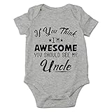 Im Awesome You Should See My Uncle - Funny Wingman - Cute One-Piece Infant Baby Bodysuit (12 Months,...