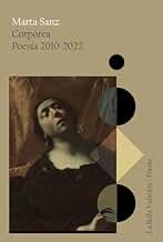 Corpórea: Poesía 2010-2022 (La Bella Varsovia)