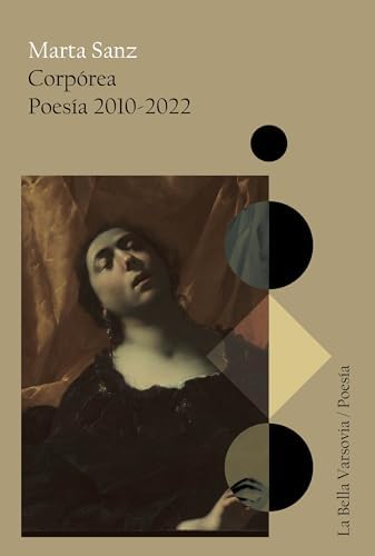 Corpórea: Poesía 2010-2022 (La Bella Varsovia)