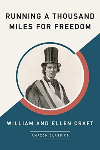 Running a Thousand Miles for Freedom (AmazonClassics Edition) (English Edition)