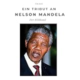 nelson mandela film unterrichtsmaterial  Ein Tribut an Nelson Mandela: Der Bildband: Der Bildband. Sonderausgabe, verfügbar nur bei Amazon