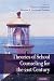 Theories of School Counseling for the 21st Century