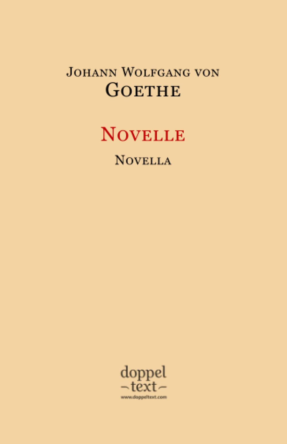 Novelle / Novella – Bilingual German-English Edition / zweisprachig Deutsch-Englisch