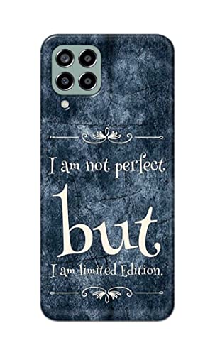 Image of Printed Hard Back Cover Case for Samsung Galaxy M33 5G Back Cover (I Am Not Perfect I Am Limited Edition) -1803