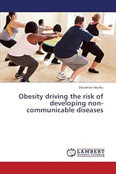 Paperback Obesity driving the risk of developing non-communicable diseases Book
