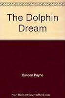 The Dolphin Dream (Little Dolphin) B001COFC3I Book Cover