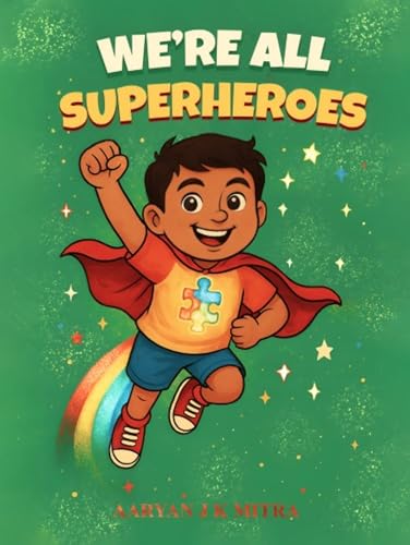 We’re All Superheroes
