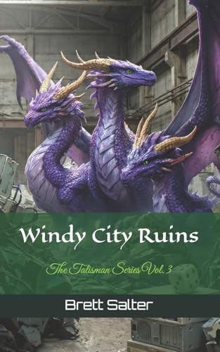 Windy City Ruins (The Talisman Series)