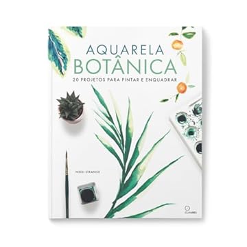 Capa do livro Aquarela Botânica: 20 projetos para pintar e enquadrar