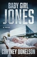 Baby Girl Jones 1737564157 Book Cover