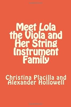 Paperback Meet Lola the Viola and Her String Instrument Family Book