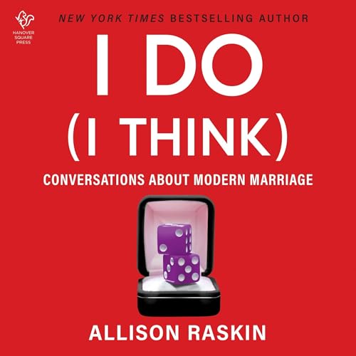 I Do (I Think) by Allison Raskin episode artwork