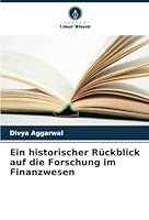 Ein historischer Rückblick auf die Forschung im Finanzwesen 6205643030 Book Cover