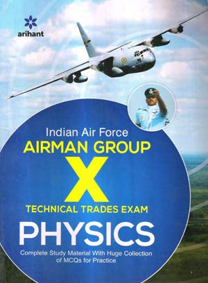 Complete Book of Physics in English for Indian Air Force Airman Group X Examination